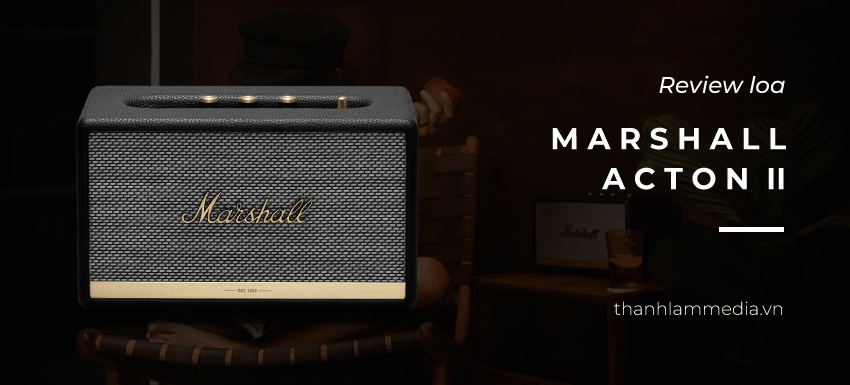 Review-chi-tiet-ve-loa-Marshall-Acton-II