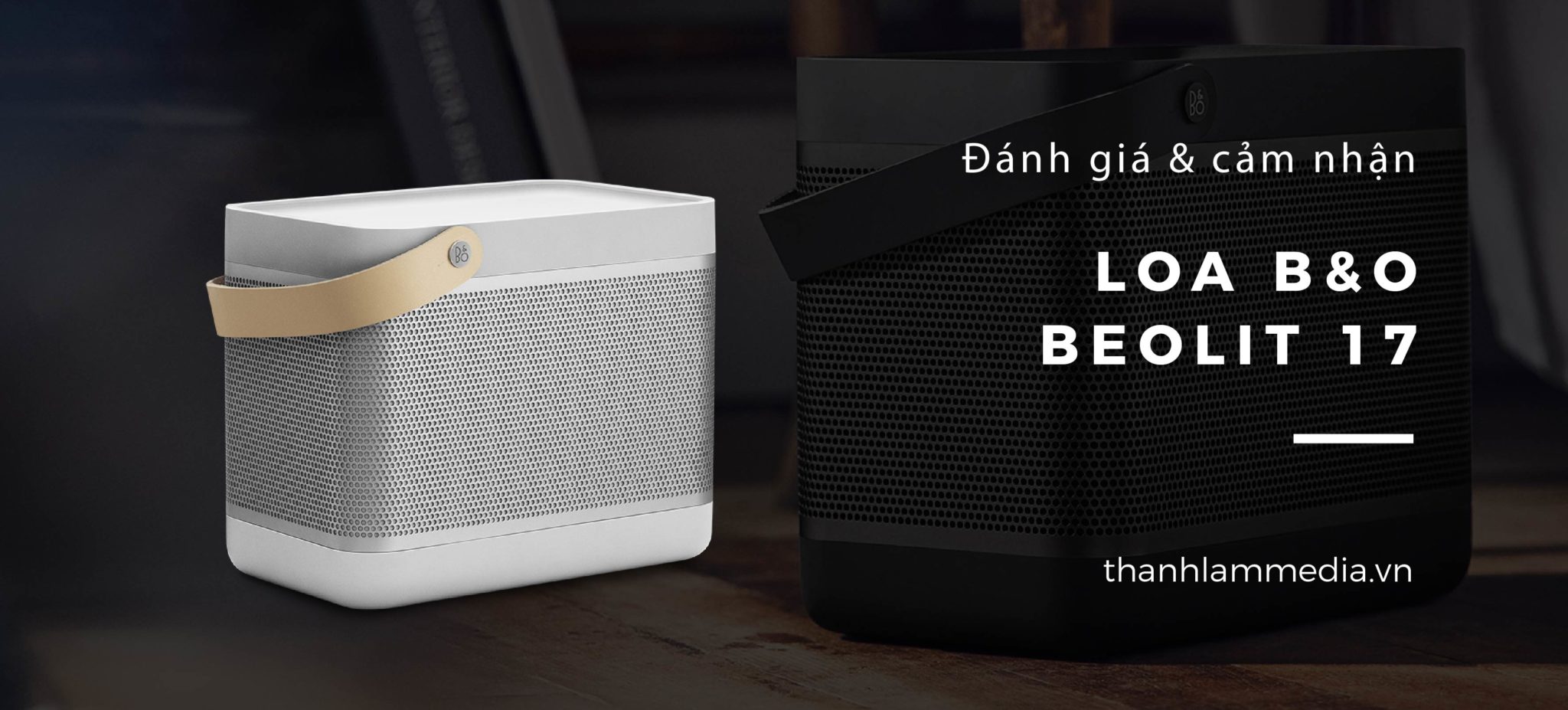 Review Đánh giá Loa Bluetooth B&O Beolit 17: Thiết kế độc đáo, âm thanh sống động 2
